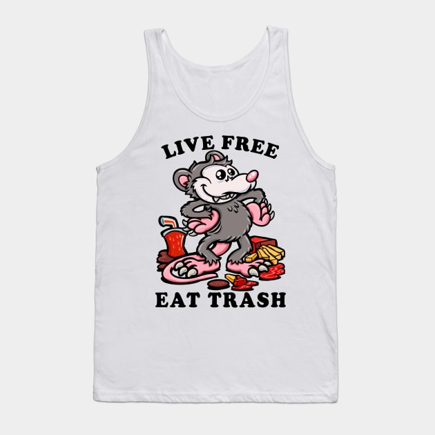 live free eat trash classic opossum funny possum Tank Top by PnJ